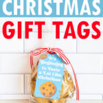 At the top it says 15 Free Christmas Gift Tags. Below that is an image of one of the free Christmas treat gift tags you can download in this post. It says, It’s Beginning to Taste a Lot Like Christmas. It features a chocolate chip cookie and a few chocolate chip cookie crumbs. The tag is attached to a small bag of chocolate chip cookies.