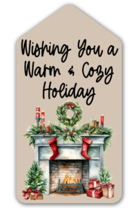 This is one of the free Christmas treat gift tags you can download in this post. It says, Wishing You a Warm & Cozy Holiday. It features a fireplace design with holiday decor, a wreath overtop, and Christmas decor.
