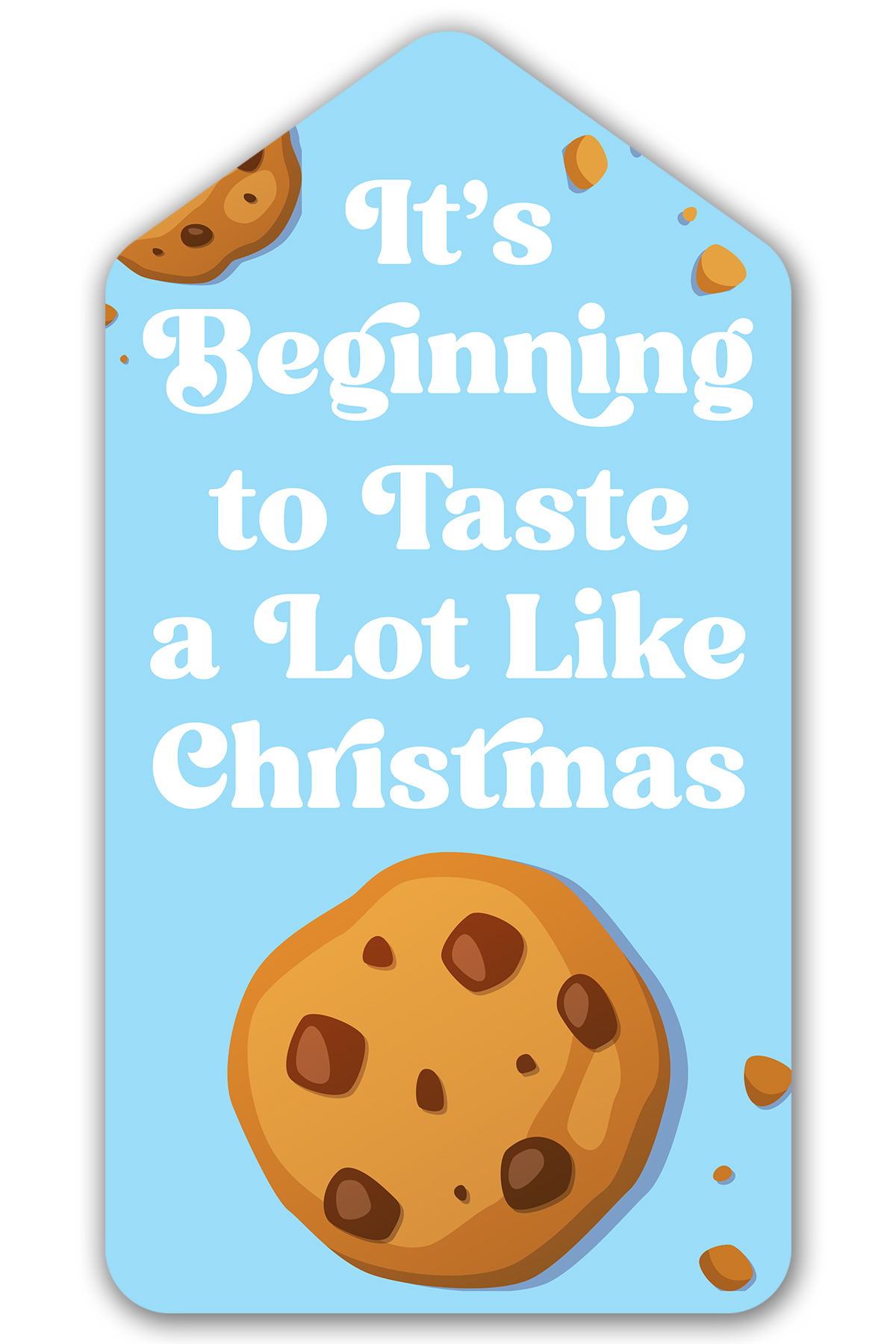 This is one of the free Christmas treat gift tags you can download in this post. It says, It’s Beginning to Taste a Lot Like Christmas. It features a chocolate chip cookie and a few chocolate chip cookie crumbs.