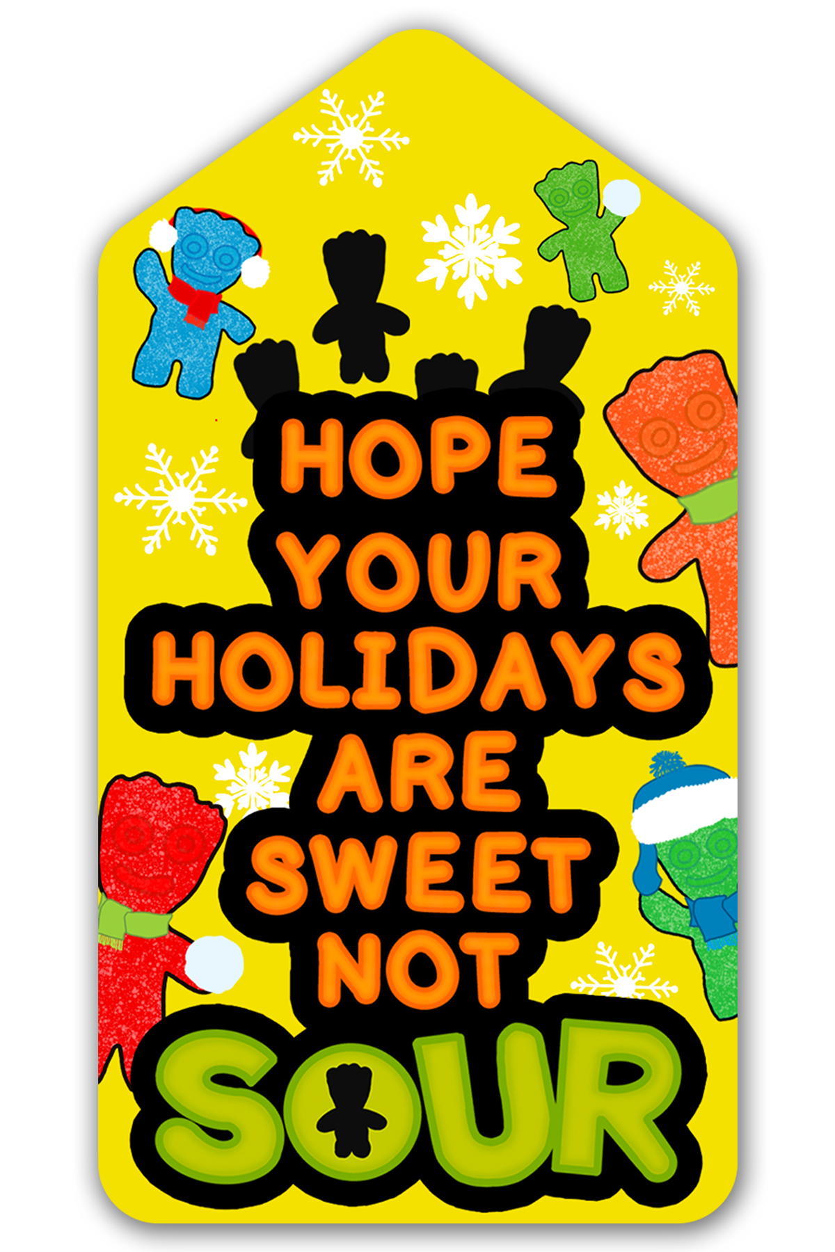 This is one of the free Christmas treat gift tags you can download in this post. It says, Hope Your Holidays are Sweet Not Sour. This Sour Patch Kids-themed tag features hand-drawn Sour Patch kids wearing some snow gear and having a snowball fight.