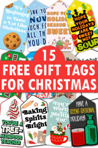In the middle, it says free gift tags for Christmas. Above and below that are examples of the free printable Christmas treat gift tags you can get in this post.