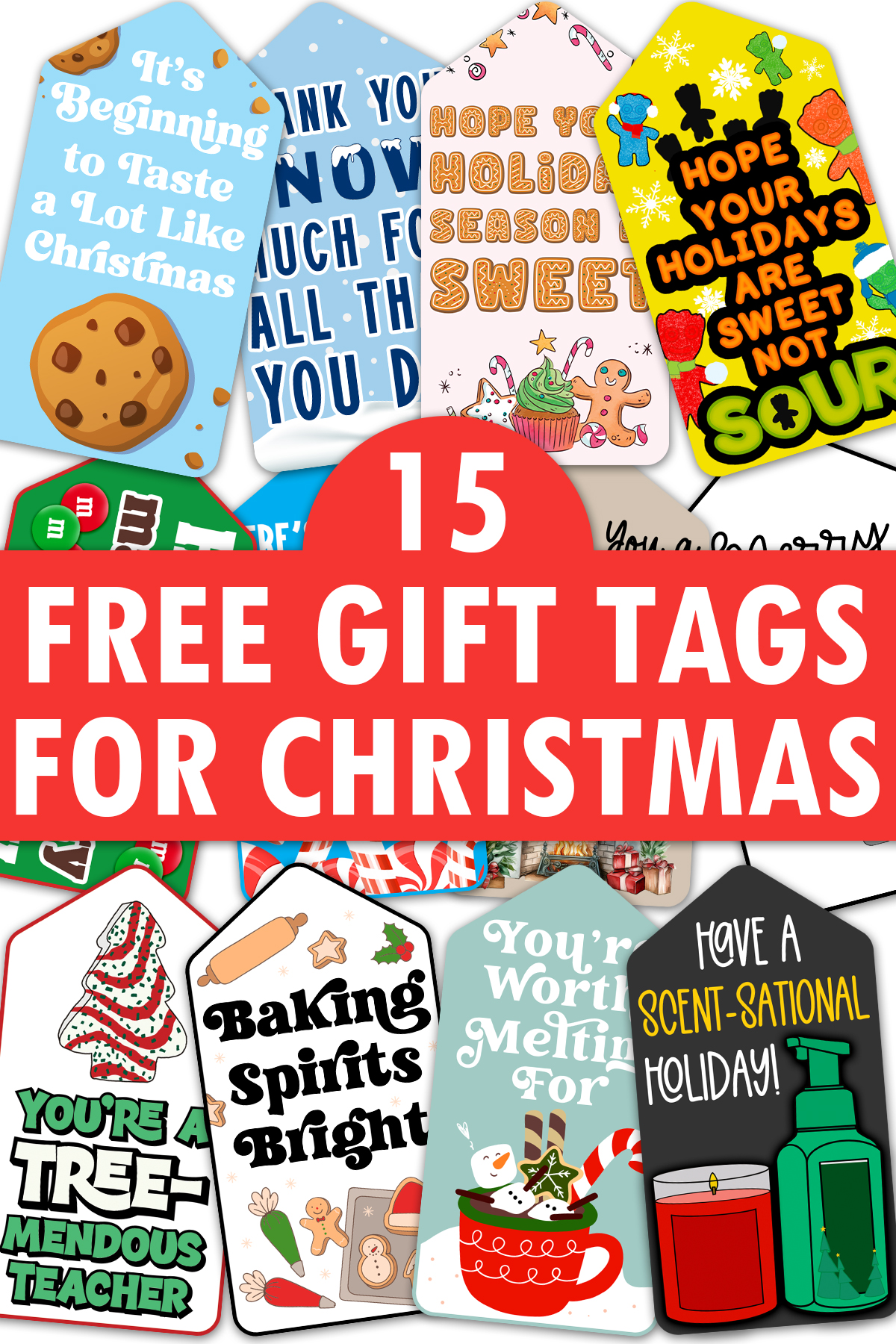 In the middle, it says free gift tags for Christmas. Above and below that are examples of the free printable Christmas treat gift tags you can get in this post.