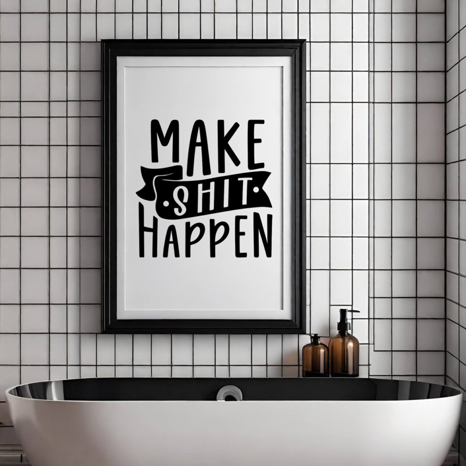 Free Funny Printable Bathroom Signs - Funny Bathroom Signs Printable Free Make Shit Happen 960x960 