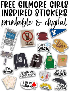 Collage of Gilmore Girls&ndash;inspired printable and digital stickers on a white background with the title &ldquo;Free Gilmore Girls Inspired Stickers &ndash; printable & digital&rdquo; at the top.