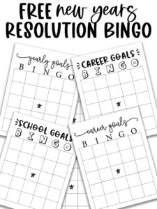 A promotional collage titled &ldquo;Free New Years Resolution Bingo,&rdquo; showing four different printable bingo sheets: Yearly Goals, Career Goals, School Goals, and Personal Goals.