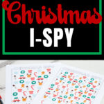 Pinterest graphic with bold text reading &ldquo;Free Christmas I-Spy&rdquo; above two printable I-Spy pages featuring holiday icons.