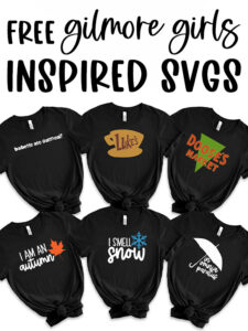 Promotional graphic showing six black T-shirts with Gilmore Girls&ndash;inspired SVG designs beneath the text &lsquo;Free Gilmore Girls Inspired SVGs.&rsquo;