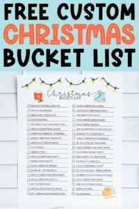 Pinterest graphic reading &lsquo;Free Custom Christmas Bucket List&rsquo; above a colorful Christmas bucket list printable featuring festive illustrations and two-column checklist layout.