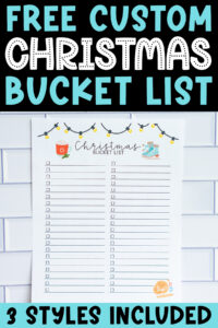 Black Pinterest graphic with teal and white text reading &lsquo;Free Custom Christmas Bucket List &ndash; 3 Styles Included,&rsquo; displayed over a blank two-column Christmas bucket list printable.