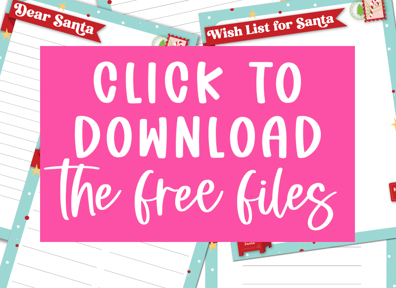 Bright pink graphic reading &ldquo;Click to Download the Free Files&rdquo; placed over layered preview images of the Dear Santa and Wish List for Santa printables.