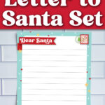 Dear Santa letter printable displayed below a banner reading &ldquo;Free Printable Letter to Santa Set,&rdquo; with turquoise border and Christmas mailbox and North Pole illustrations.