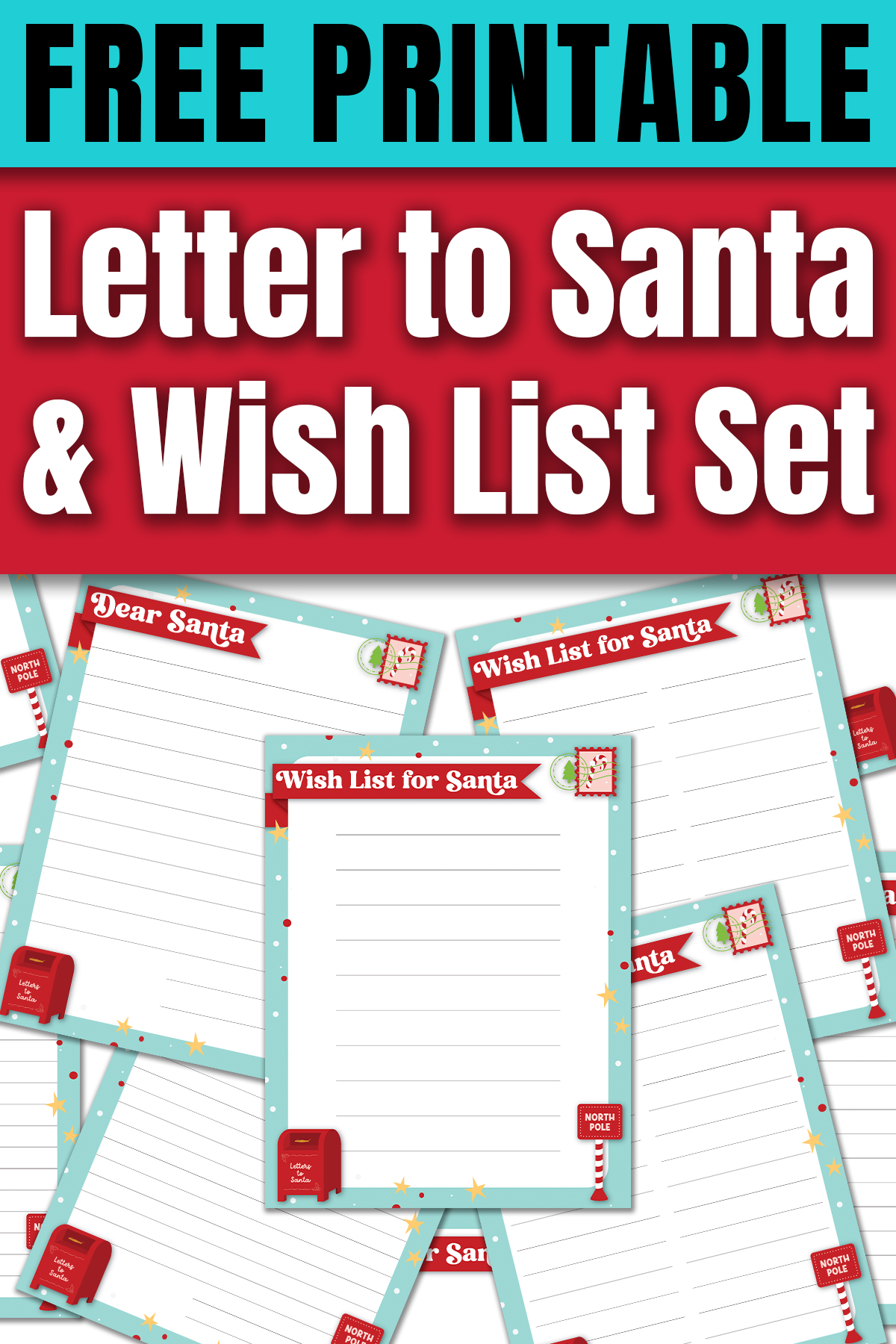 Collage of colorful Dear Santa letters and Wish List for Santa printables with a bold banner reading &ldquo;Free Printable Letter to Santa & Wish List Set.&rdquo;