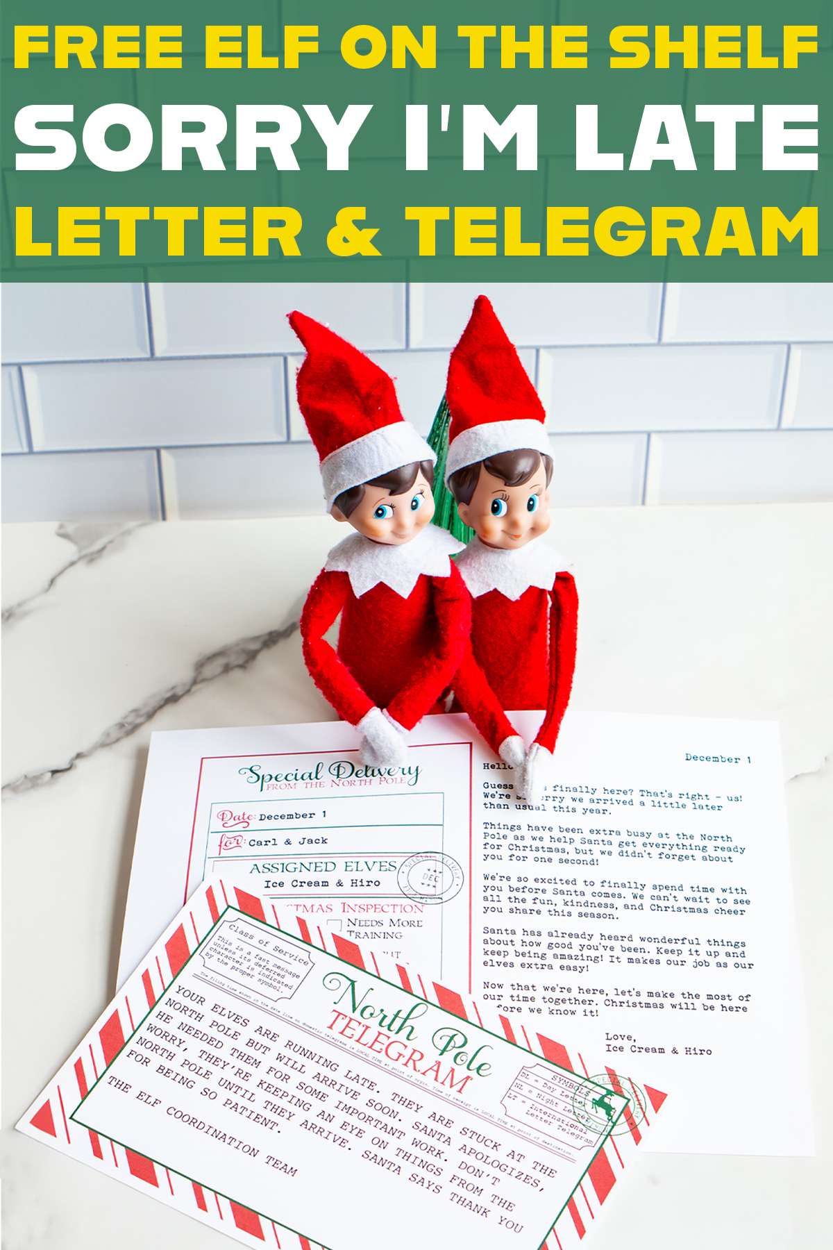 Pinterest-style graphic showing two Elf on the Shelf dolls above the customizable &ldquo;Sorry I&rsquo;m Late&rdquo; letter and telegram, with bold green and yellow text reading &ldquo;Free Elf on the Shelf Sorry I&rsquo;m Late Letter & Telegram.&rdquo;
