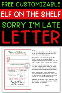 Pinterest-style graphic promoting a free customizable Elf on the Shelf &ldquo;Sorry I&rsquo;m Late&rdquo; letter, showing the full printable with editable fields next to large bold text.