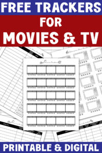 Promotional collage graphic advertising free printable and digital movie and TV trackers. Bold text at the top reads &ldquo;Free Trackers for Movies & TV,&rdquo; and the bottom says &ldquo;Printable & Digital.&rdquo; The center features a movie tracker sheet with filmstrip-style boxes surrounded by additional tracker pages fanned out behind it, including retro TV rating pages and list-style trackers with columns for show or movie titles, seasons, apps, and dates watched.