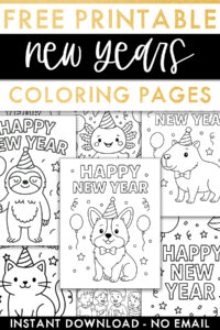 A Pinterest graphic titled &ldquo;Free Printable New Years Coloring Pages&rdquo; in gold, white, and black, featuring a collage of cute New Year-themed coloring pages including a corgi, sloth, axolotl, capybara, and kids celebrating. The bottom banner reads &ldquo;Instant Download &ndash; No Email.&rdquo;
