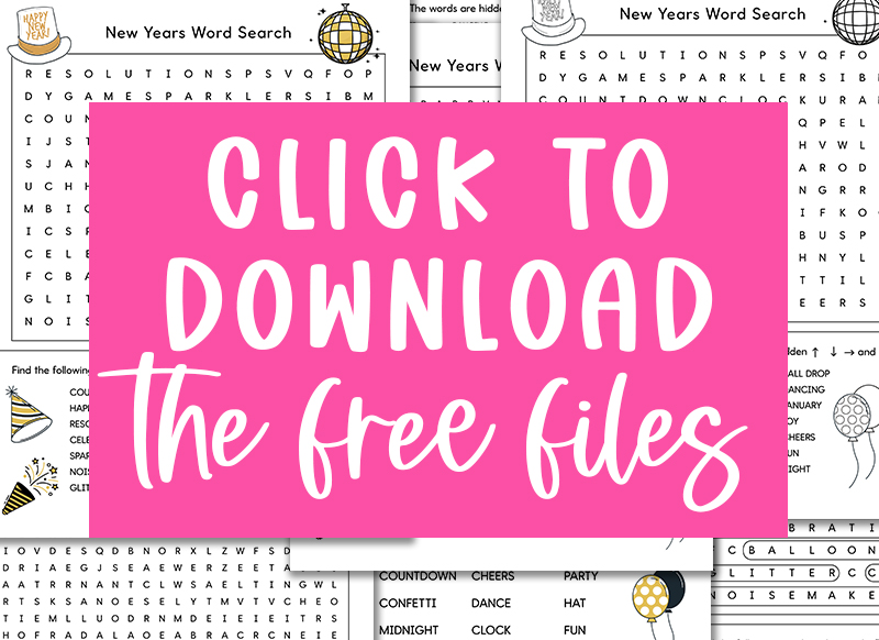 Alt text: A bright pink graphic overlay reading “Click to download the free files” sits centered over a collage of New Year's word search printables in the background.