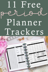 A styled graphic with the text &ldquo;11 Free Period Planner Trackers&rdquo; above an open planner showing two printable period tracker layouts. Pink peonies, gold rings, a keyboard, and desk items surround the planner.