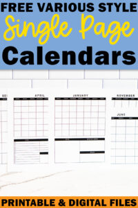 Pinterest promo graphic with the text &ldquo;Free Various Style Single Page Calendars&rdquo; in bold black and yellow lettering on a blue background, above a collage of undated monthly calendars. A bright orange banner at the bottom reads &ldquo;Printable & Digital Files.&rdquo;